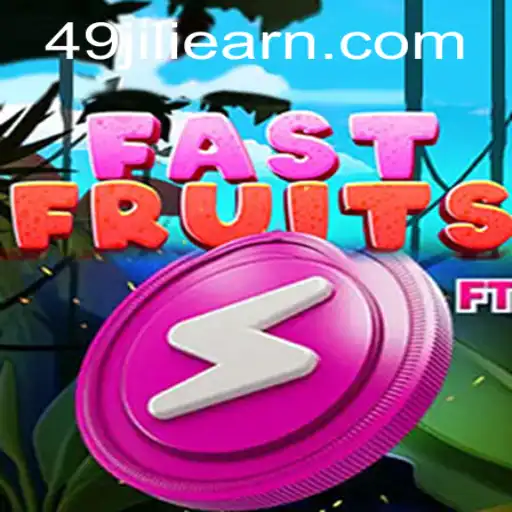 FastFruits and the Exciting World of 49 Jili Games: A Comprehensive Overview